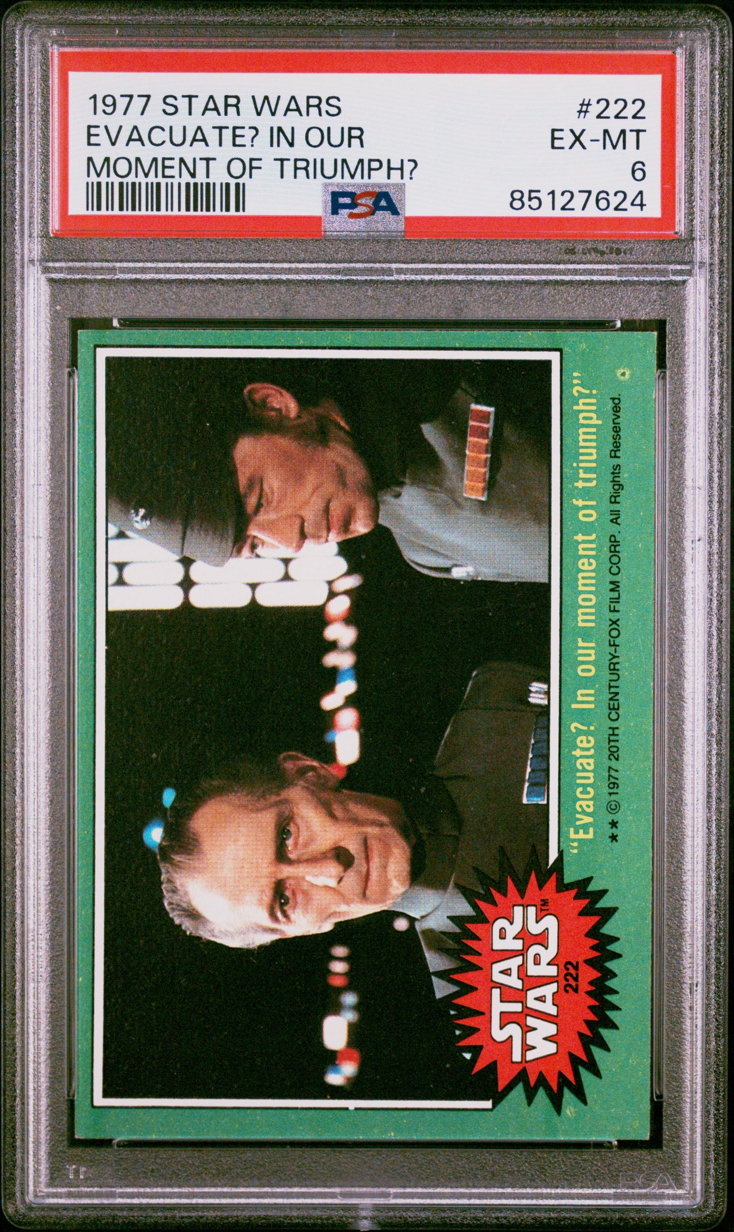 1977 Star Wars #222 Evacuate? In Our Moment Of Triumph? PSA 6